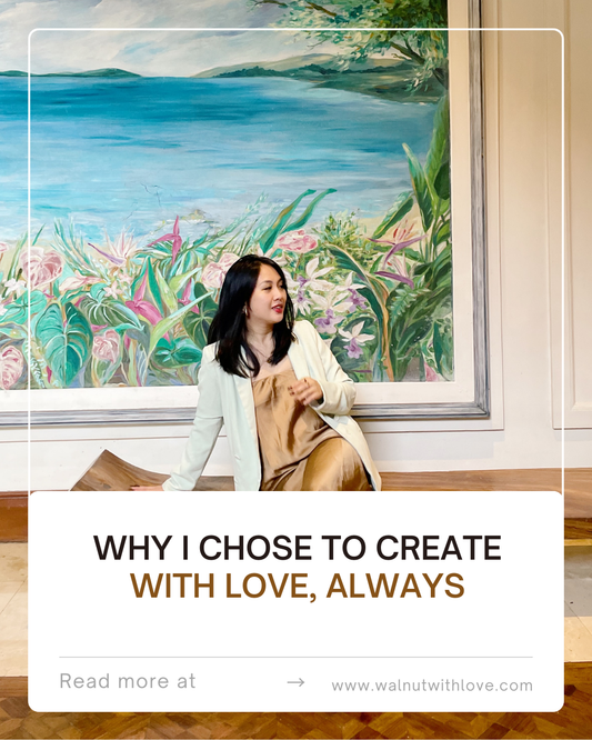 Why I Chose to Create With Love, Always
